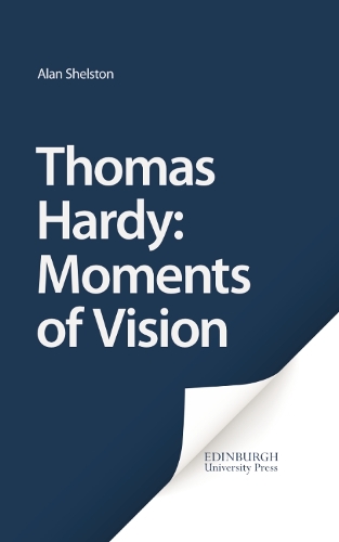 Бумажная книга «Thomas Hardy: Moments of Vision», автор Алан Шелстон - фото №1