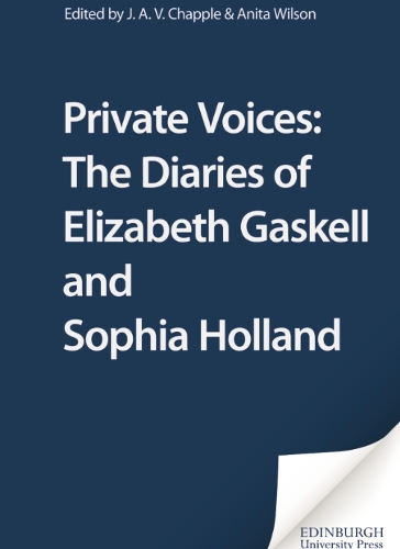 Бумажная книга «Private Voices: The Diaries of Elizabeth Gaskell and Sophia Holland», автор Элизабет Гаскелл - фото №1