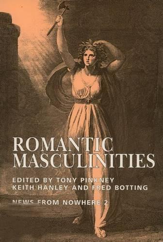 Бумажная книга «Romantic Masculinities», авторов Фред Боттинг, Кит Хэнли, Тони Пинкни - фото №1