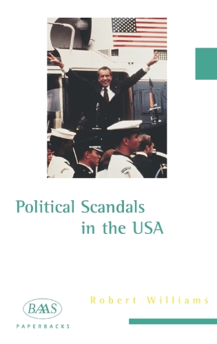 Бумажная книга «Political Scandals in the USA», автор Роберт Уильямс - фото №1