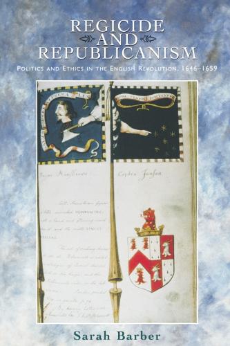 Бумажная книга «Regicide and Republicanism: Politics and Ethics in the English Revolution, 1646-1659», автор Сара Барбер - фото №1