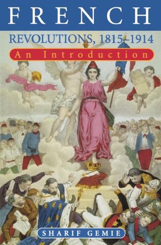 Паперова книга «French Revolutions, 1815-1914: An Introduction», автор Шаріф Джемі - фото №1