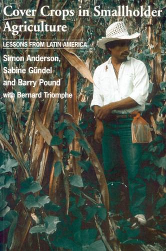Бумажная книга «Cover Crops in Smallholder Agriculture: Lessons from Latin America», автор Саймон Андерсон - фото №1