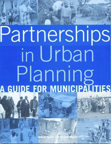 Паперова книга «Partnerships in Urban Planning: A Guide for Municipalities», авторів Майкл Маджале, Набіль Хамді - фото №1