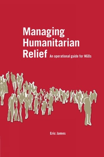 Паперова книга «Managing Humanitarian Relief», автор Ерік Джеймс - фото №1