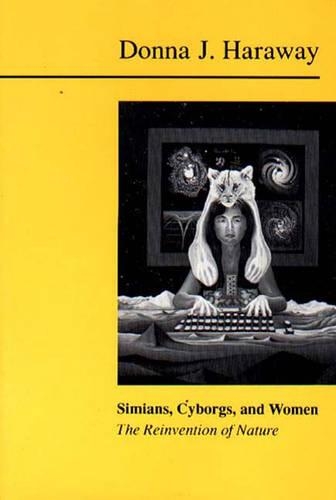 Бумажная книга «Simians, Cyborgs and Women: The Reinvention of Nature», автор Донна Харауэй - фото №1