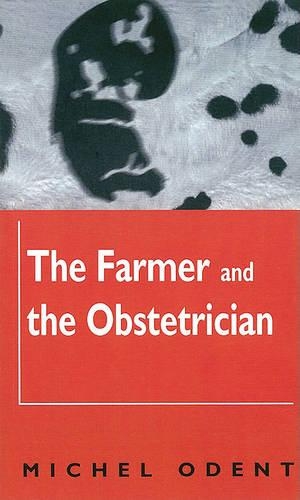 Паперова книга «Farmer and the Obstetrician PB», автор Мішель Одент - фото №1