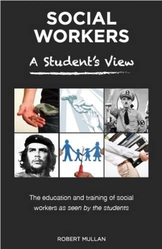 Бумажная книга «Social Workers: The Student View of Social Work Education and Training», автор Боб Муллан - фото №1
