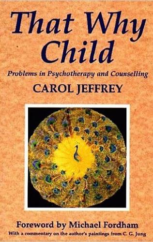 Паперова книга «That Why Child: Problems in Psychotherapy and Counselling», автор Керол Джеффрі - фото №1