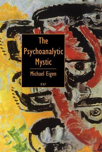 Бумажная книга «The Psychoanalytic Mystic», автор Майкл Эйген - фото №1