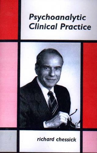 Бумажная книга «Psychoanalytic Clinical Practice», автор Ричард Д. Чессик - фото №1