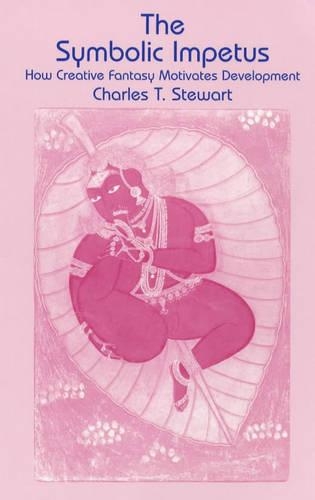 Бумажная книга «The Symbolic Impetus: How Creative Fantasy Motivates Development», автор Чарльз Стюарт - фото №1
