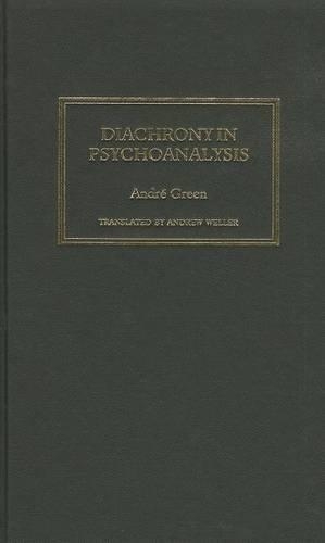 Бумажная книга «Diachrony in Psychoanalysis», автор Андре Грин - фото №1
