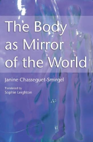 Паперова книга «The Body as Mirror of the World», автор Жанін Шассеге-Сміргель - фото №1