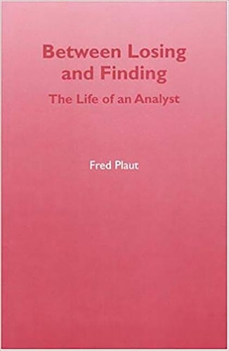Паперова книга «Between Losing and Finding: The Life of an Analyst», автор Фред Плаут - фото №1