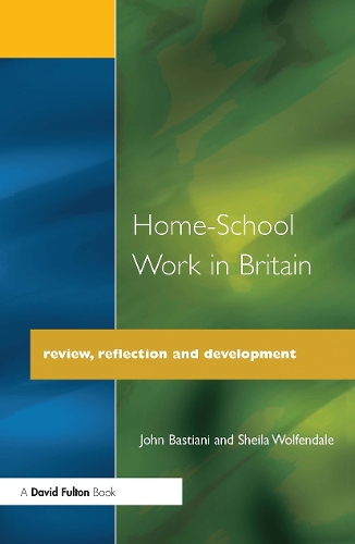 Бумажная книга «Home-School Work in Britain: Review, Reflection, and Development», авторов Джон Бастиани, Шейла Вулфендейл - фото №1