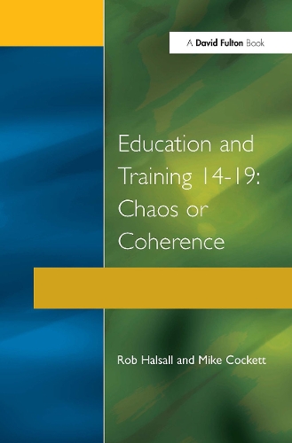 Бумажная книга «Education and Training 14-19: Chaos or Coherence?», авторов Майкл Кокетт, Роб Халсалл - фото №1