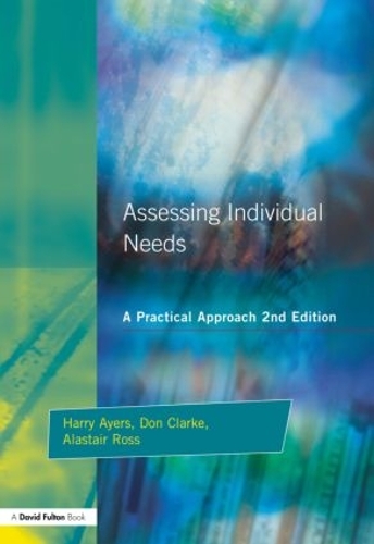 Бумажная книга «Assessing Individual Needs: A Practical Approach», авторов Аластер Росс, Дон Кларк, Гарри Айерс - фото №1