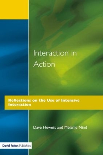[object Object] «Interaction in Action: Reflections on the Use of Intensive Interaction», авторов Дэйв Хьюэтт, Мелани Нинд - фото №1