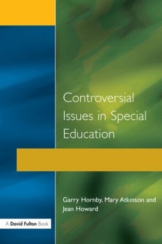 Бумажная книга «Controversial Issues in Special Education», авторов Гарри Хорнби, Жан Ховард, Мэри Аткинсон - фото №1
