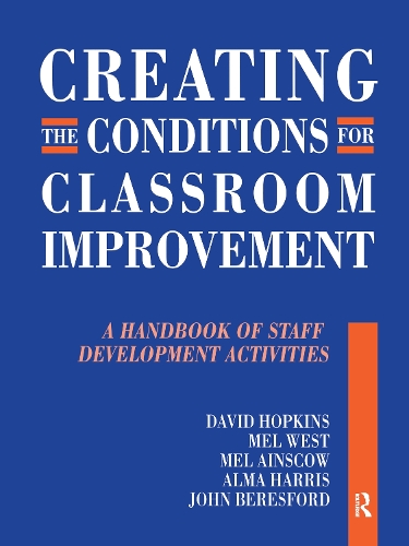 Паперова книга «Creating the Conditions for Classroom Improvement: A Handbook of Staff Development Activities» - фото №1