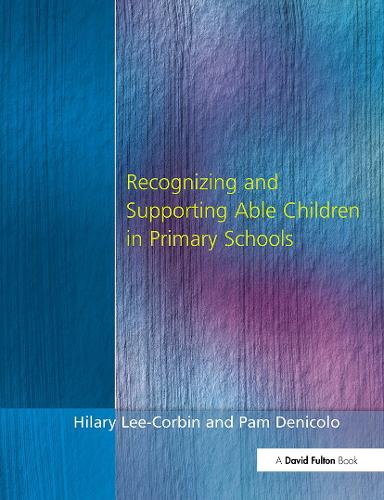 Паперова книга «Recognising and Supporting Able Children in Primary Schools», авторів Гіларі Лі-Корбін, Пем Деніколо - фото №1