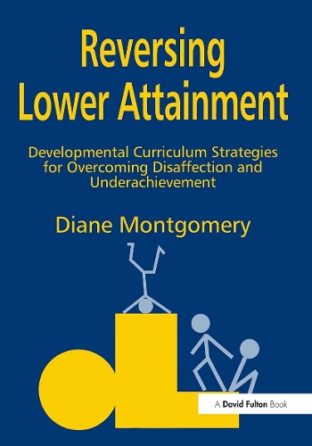 Бумажная книга «Reversing Lower Attainment: Developmental Curriculum Strategies for Overcoming Disaffection and Underachievement», автор Диана Монтгомери - фото №1