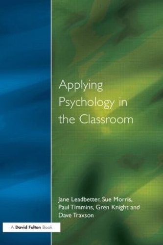 Бумажная книга «Applying Psychology in the Classroom», автор Джейн Лидбеттер - фото №1