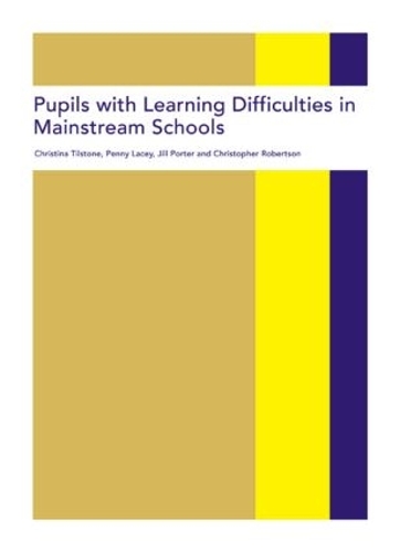 Бумажная книга «Pupils with Learning Difficulties in Mainstream Schools», авторов Кристина Тилстоун, Кристофер Робертсон, Джилл Портер, Пенни Лейси - фото №1