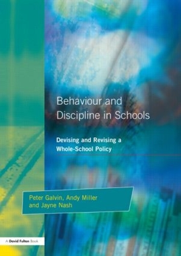 Бумажная книга «Behaviour and Discipline in Schools: Devising and Revising a Whole-School Policy», авторов Энди Миллер, Джейн Нэш, Питер Галвин - фото №1