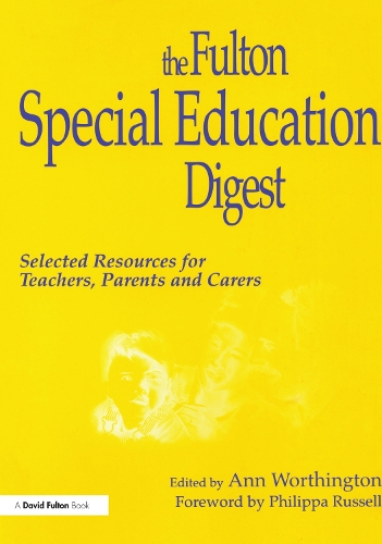 Паперова книга «Fulton Special Education Digest: Selected Resources for Teachers, Parents and Carers», авторів Енн Вортінгтон, Філіпа Рассел - фото №1