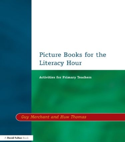 Бумажная книга «Picture Books for the Literacy Hour: Activities for Primary Teachers», авторов Гай Мерчант, Хью Томас - фото №1