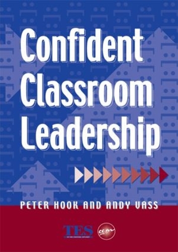 Бумажная книга «Confident Classroom Leadership», авторов Энди Васс, Питер Хук - фото №1