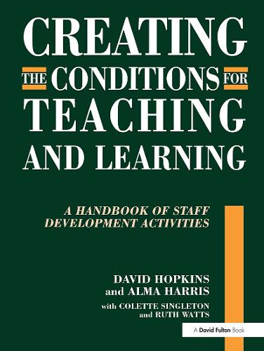 Паперова книга «Creating the Conditions for Teaching and Learning: A Handbook of Staff Development Activities», автор Альма Харріс - фото №1