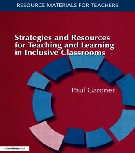 Бумажная книга «Strategies and Resources for Teaching and Learning in Inclusive Classrooms», автор Пол Гарднер - фото №1