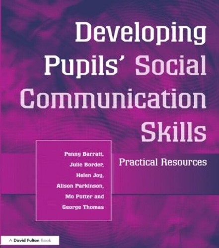 Паперова книга «Developing Pupils Social Communication Skills: Practical Resources», авторів Елісон Паркінсон, Джордж Томас, Хелен Джой, Джулі Бордер, Мо Поттер, Пенні Барратт - фото №1