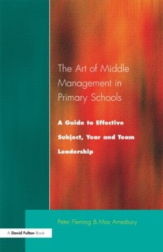 Бумажная книга «The Art of Middle Management: A Guide to Effective Subject,Year and Team Leadership», автор Макс Эймсбери - фото №1