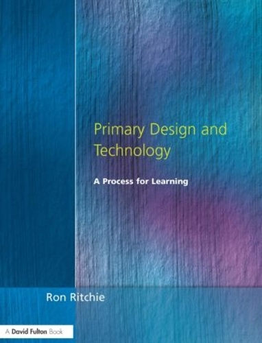 Паперова книга «Primary Design and Technology: A Prpcess for Learning», автор Рон Річі - фото №1