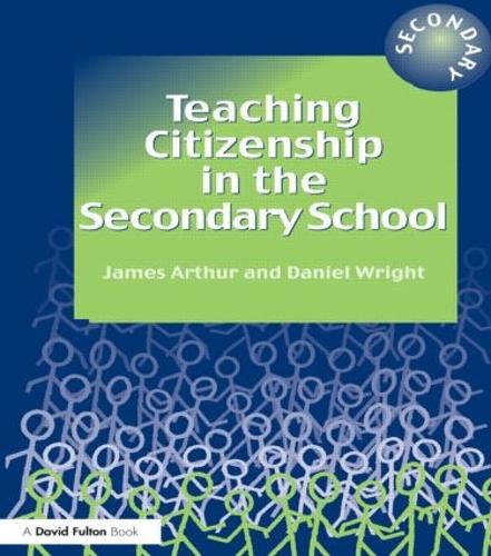 Паперова книга «Teaching Citizenship in the Secondary School», авторів Деніел Райт, Джеймс Артур - фото №1