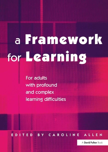 Бумажная книга «A Framework for Learning: For Adults with Profound and Complex Learning Difficulties», автор Каролина Аллен - фото №1