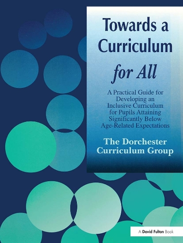 Паперова книга «Towards a Curriculum for All: A Practical Guide for Developing an Inclusive Curriculum for Pupils Attaining Significantly Below Age-Related Expectations» - фото №1