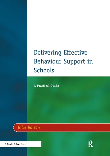 Бумажная книга «Delivering Effective Behaviour Support in Schools: A Practical Guide», автор Джайлз Барроу - фото №1