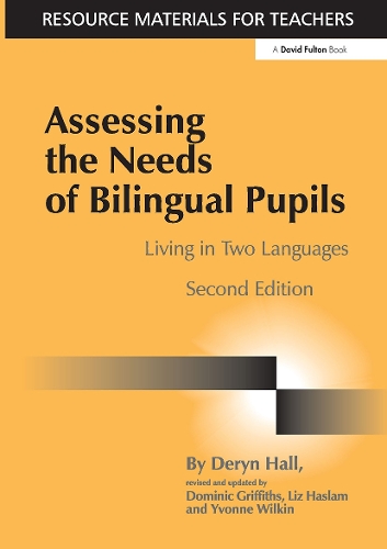 Бумажная книга «Assessing the Needs of Bilingual Pupils: Living in Two Languages», авторов Дерин Холл, Доминик Гриффитс, Лиз Хаслам, Ивонн Вилкин - фото №1