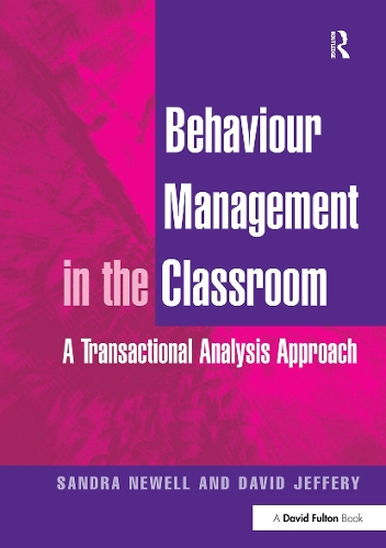 Паперова книга «Behaviour Management in the Classroom: A Transactional Analysis Approach», авторів Девід Джеффрі, Сандра Ньюелл - фото №1