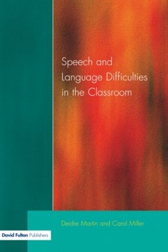 Паперова книга «Speech and Language Difficulties in the Classroom», авторів Керол Міллер, Дейдра Мартін - фото №1