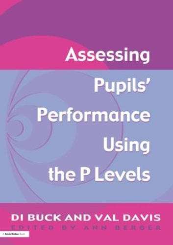 Бумажная книга «Assessing Pupil's Performance Using the P Levels», авторов Ди Бак, Вэл Дэвис - фото №1