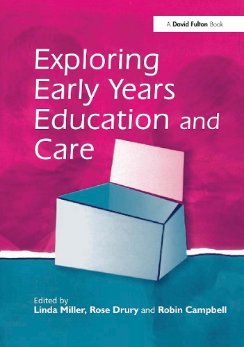 Бумажная книга «Exploring Early Years Education and Care», авторов Линда Миллер, Робин Кэмпбелл, Роуз Друри - фото №1