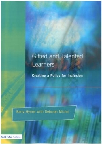 Паперова книга «Gifted and Talented Learners: Creating a Policy for Inclusion», авторів Баррі Хаймер, Дебора Мішель - фото №1