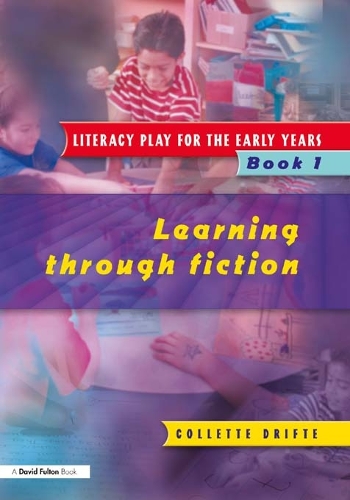 Бумажная книга «Literacy Play for the Early Years Book 1: Learning Through Fiction», автор Коллетт Дрифт - фото №1