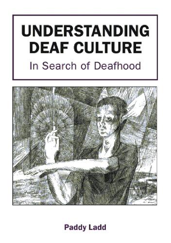 Паперова книга «Understanding Deaf Culture: In Search of Deafhood», автор Педді Ледд - фото №1